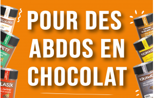 
			                        			Pour des abdos en chocolat